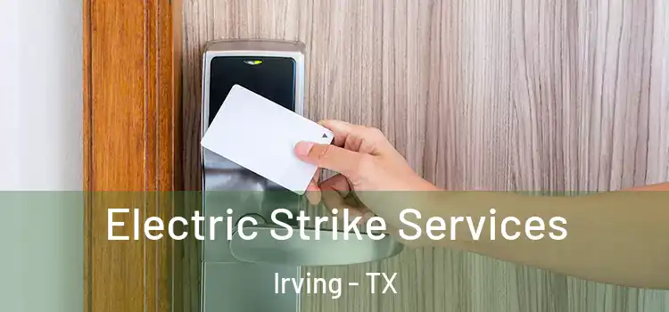  Electric Strike Services Irving - TX